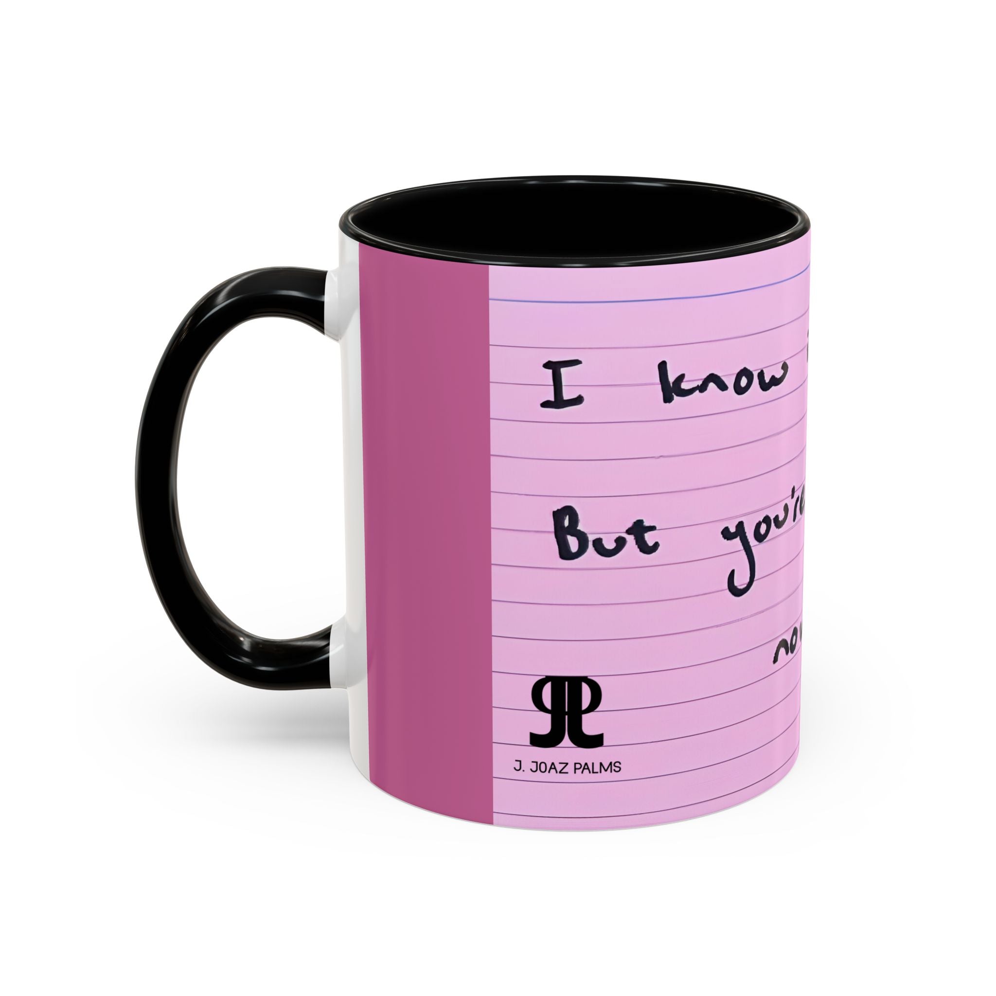 Jered Joaz Palms Inspirational Pink Notebook-Lined Coffee Mug — "I Know It Hurt, You're Stronger Now"
