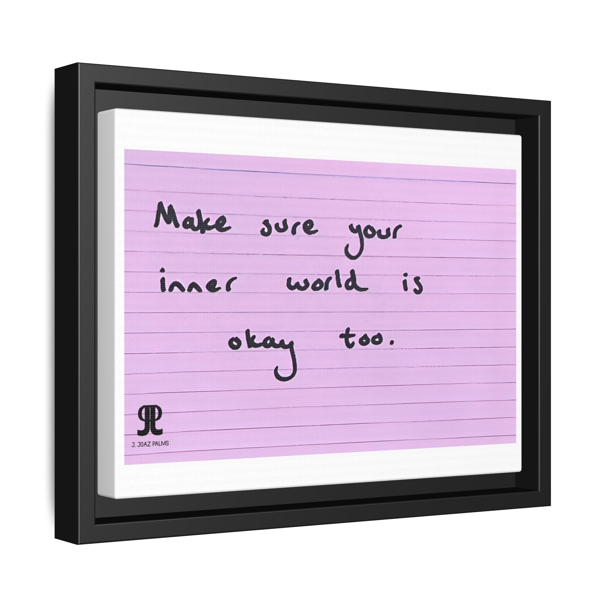 Jered Joaz Palms Framed Matte Canvas Print — “Make sure your inner world is okay too.” Inspirational Wall Art