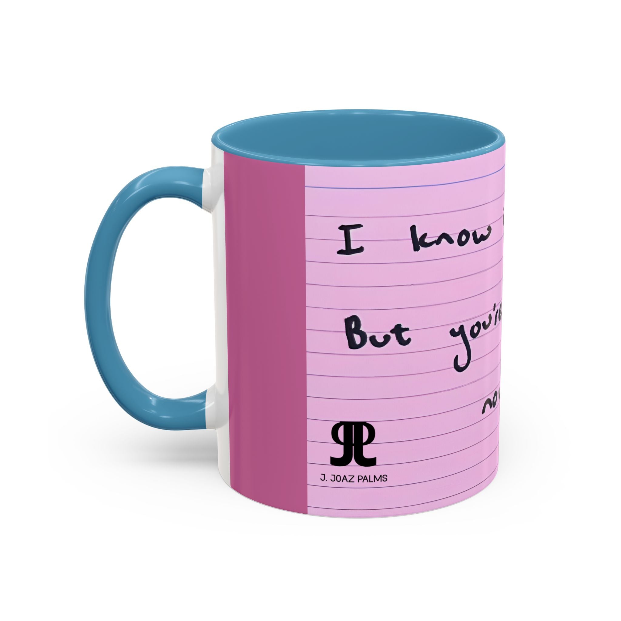 Jered Joaz Palms Inspirational Pink Notebook-Lined Coffee Mug — "I Know It Hurt, You're Stronger Now"