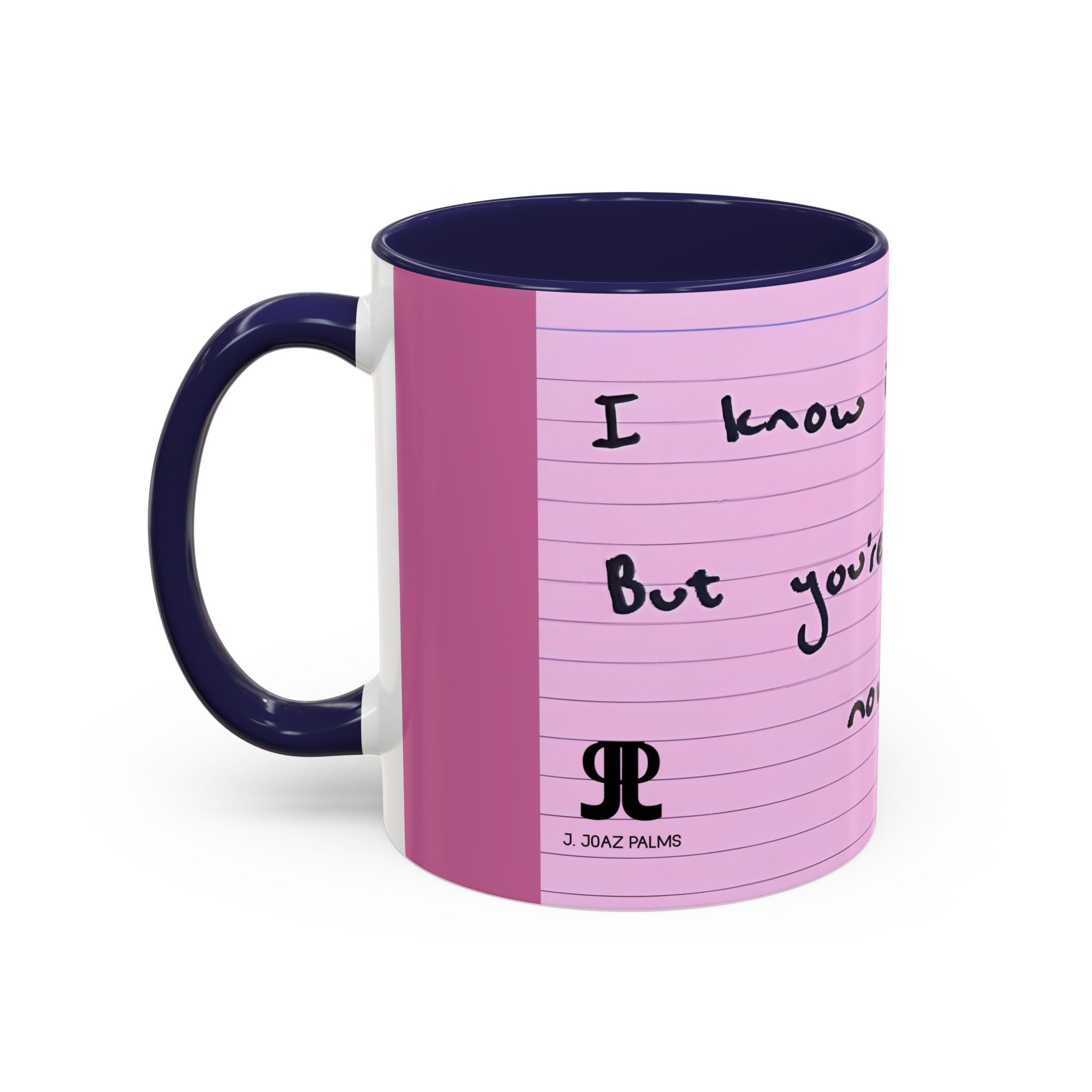 Jered Joaz Palms Inspirational Pink Notebook-Lined Coffee Mug — "I Know It Hurt, You're Stronger Now"