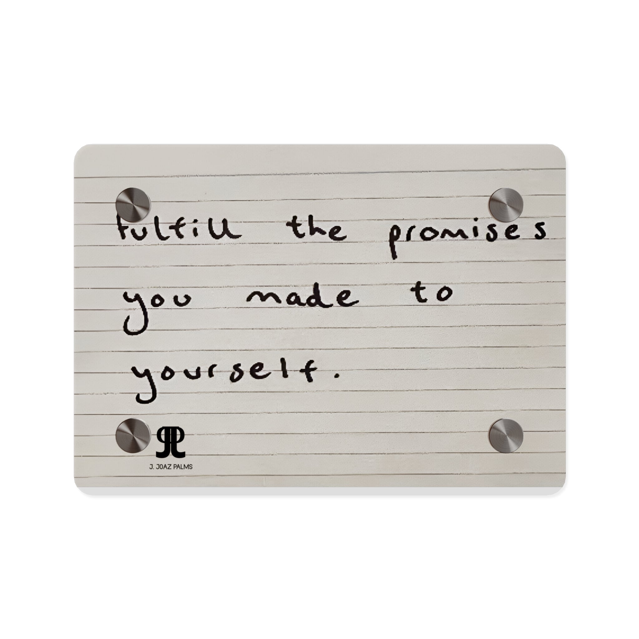 Jered Joaz Palms Acrylic Wall Art — “Fulfill the Promises You Made to Yourself” Handwritten Motivational Plaque