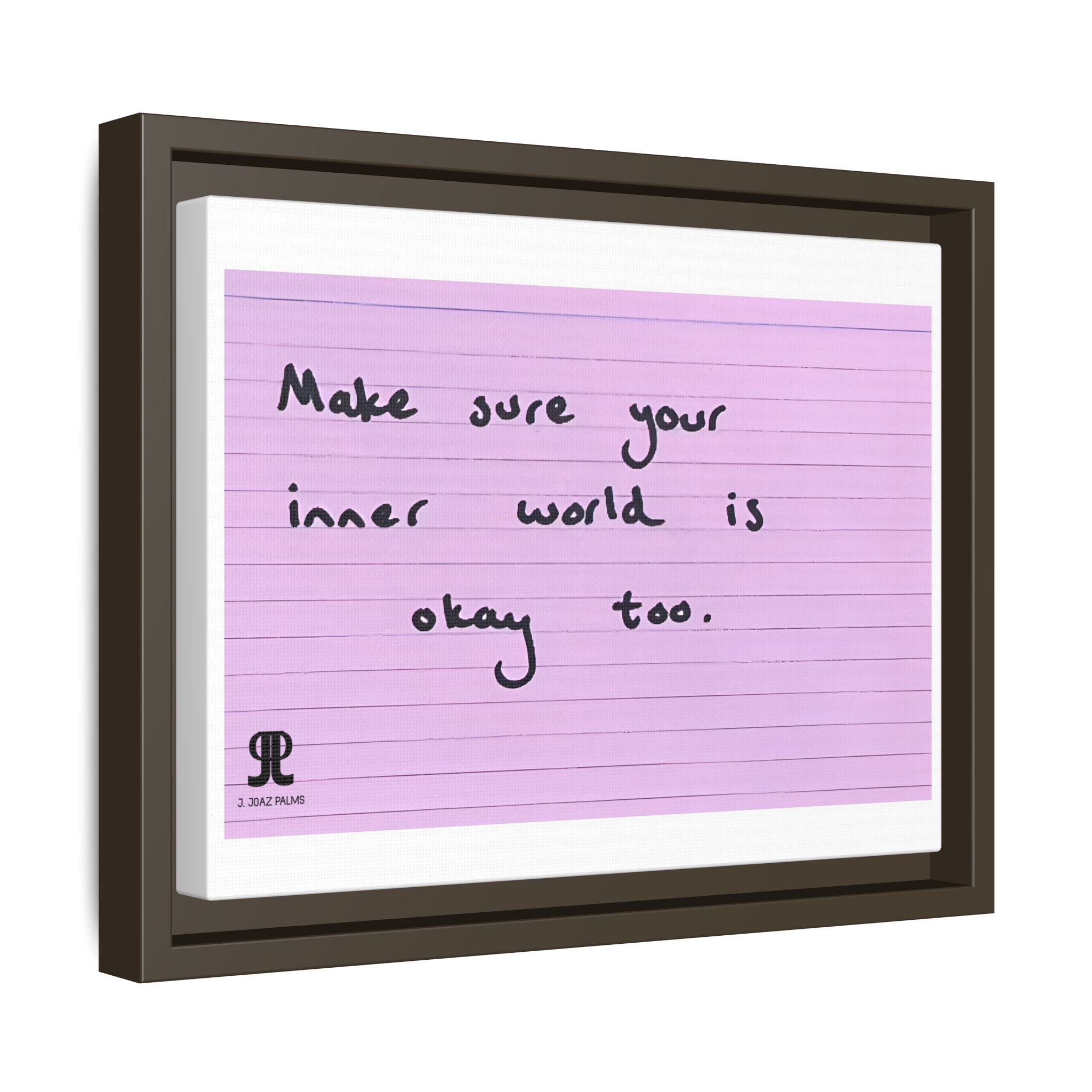Jered Joaz Palms Framed Matte Canvas Print — “Make sure your inner world is okay too.” Inspirational Wall Art