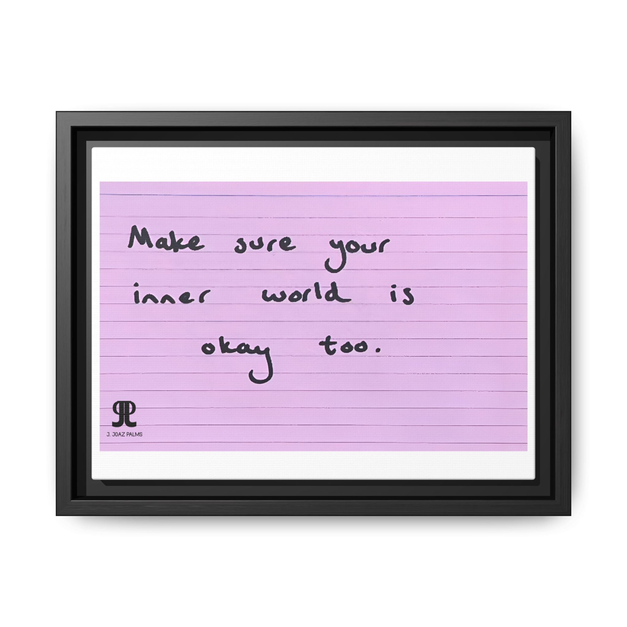 Jered Joaz Palms Framed Matte Canvas Print — “Make sure your inner world is okay too.” Inspirational Wall Art