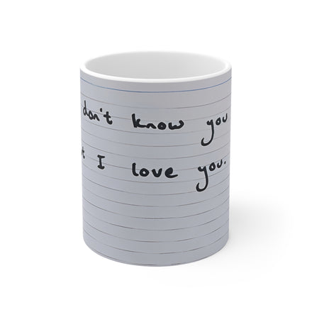 Jered Joaz Palms Notebook-Lined Ceramic Mug — "I don’t know you, But I love you." Handwritten Quote,