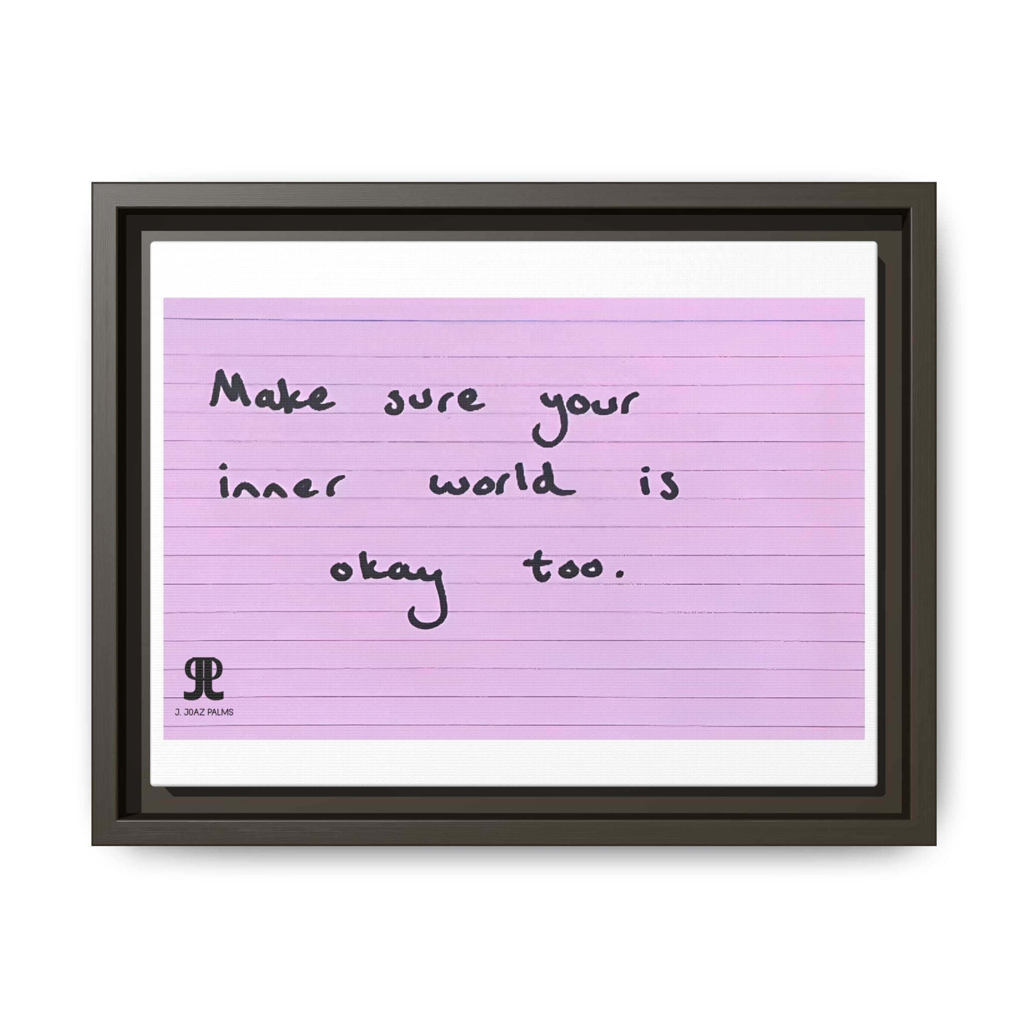 Jered Joaz Palms Framed Matte Canvas Print — “Make sure your inner world is okay too.” Inspirational Wall Art