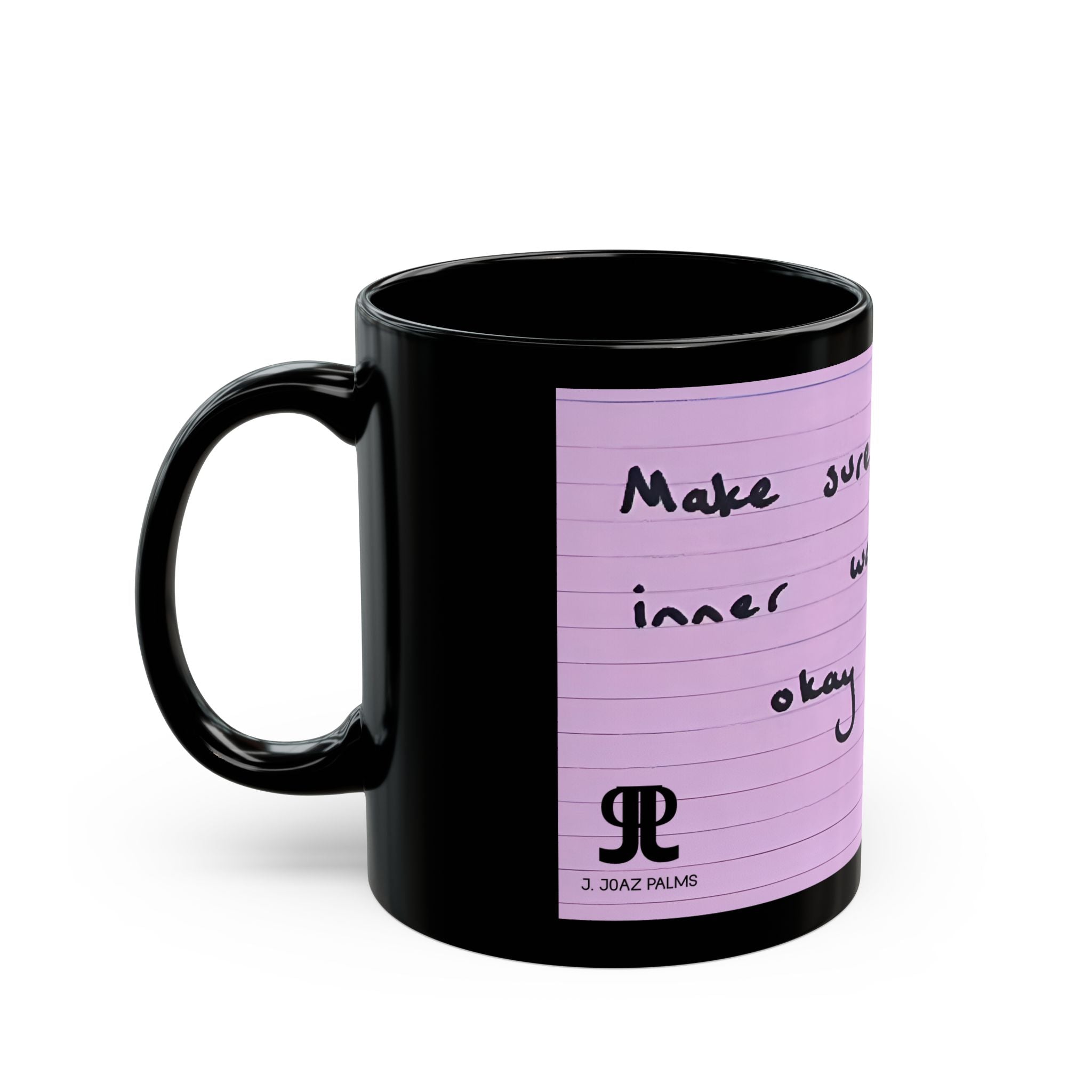 Jered Joaz Palms Motivation Note Black Mug — "Make Sure Your Inner World Is Okay Too"
